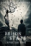 Prison State Episode One - Logan Rutherford