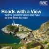 Roads With a View: Wales' Greatest Views and How to Find Them by Road - David Corfield