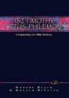 1 & 2 Timothy, Titus, And Philemon: A Commentary For Bible Students - Robert Black