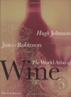 The World Atlas of Wine - Hugh Johnson, Jancis Robinson