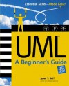 UML: A Beginner's Guide - Jason T. Roff, Michael Mueller, Lyssa Wald