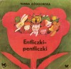 Entliczki-pentliczki - Hanna Ożogowska