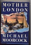 Mother London - Michael Moorcock