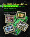 The Arrl Advanced Class License Manual for the Radio Amateur: For Exams Given After Oct. 31, 1990 (Arrl Advanced Class License Manual for the Radio Amateur) - Larry D. Wolfgang