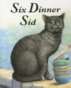 Six Dinner Sid (Big Book) - Inga Moore