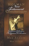 Holman New Testament Commentary - Galatians, Ephesians, Philippians, Colossians - Max E. Anders