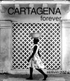 Cartagena Forever - Hernan Diaz, Benjamin Villegas, Jimmy Weiskopf