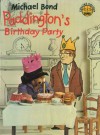 Paddington's Birthday Party - Michael Bond, Barry Wilkinson