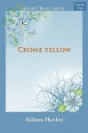 Crome Yellow - Aldous Huxley