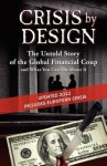 Crisis by Design - The Untold Story of the Global Financial Coup and What You Can Do about It - John Truman Wolfe