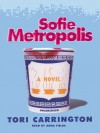 Sofie Metropolis (Audio) - Tori Carrington, Anna Fields