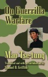 On Guerrilla Warfare - Mao Tse-tung, Samuel B. Griffith