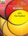 Focus On Reading: Ella Enchanted:Grades 4 6 - J. Weston Walch