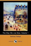 The Way We Live Now, Volume 1 - Anthony Trollope