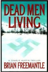 Dead Men Living: A Charlie Muffin Novel - Brian Freemantle