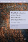 The Modernisation of the Public Services and Employee Relations: Targeted Change - Stephen Bach, Ian Kessler, Stephanie Tailby