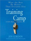 Training Camp: What the Best Do Better Than Everyone Else (Audio) - Jon Gordon