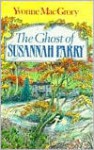 The Ghost of Susannah Parry - Yvonne MacGrory, Terry Myler