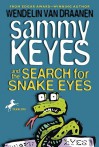 Sammy Keyes and the Search for Snake Eyes - Wendelin Van Draanen