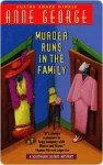 Murder Runs in the Family - Anne George