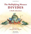 The Multiplying Menace Divides - Pam Calvert, Wayne Geehan