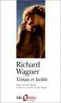 Tristan et Isolde - Richard Wagner, Andre Miquel
