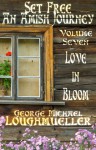 Love in Bloom - George Michael Loughmueller