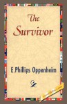 The Survivor - E. Phillips Oppenheim