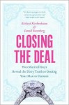 Closing the Deal - Richard Kirshenbaum, Daniel Rosenberg, Marisa Marchetto