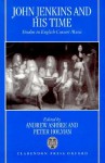 John Jenkins and His Time: Studies in English Consort Music - Andrew Ashbee