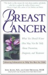 Breast Cancer: What You Should Know (But May Not Be Told) About Prevention, Diagnosis, and Treatment - Cathy Hitchcock, Steve Austin