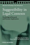 Suggestibility in Legal Contexts: Psychological Research and Forensic Implications - Anne M. Ridley, Fiona Gabbert, David J. La Rooy