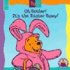 Oh, Bother! It's the Easter Bunny! (Mouse Works Hunny Pot Book) - Walt Disney Company, Nancy Parent, Ed Murrieta, A.A. Milne