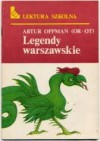 Legendy warszawskie - Artur Oppman