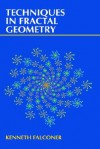 Techniques in Fractal Geometry - Kenneth J. Falconer