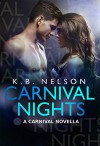 Carnival Nights: Carnival #2 - K.B. Nelson