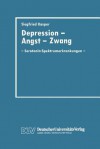 Depression, Angst Und Zwang: Serotonin-Spektrumerkrankungen - Siegfried Kasper