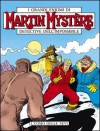 Martin Mystère n. 87: L'uomo delle nevi - Pier Francesco Prosperi, Sergio Tuis, Giancarlo Alessandrini