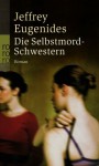 Die Selbstmord-Schwestern - Jeffrey Eugenides