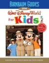 Birnbaum's Walt Disney World for Kids 2014 - Birnbaum Travel Guides