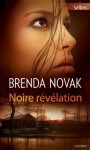 Noire révélation (Best-Sellers) (French Edition) - Brenda Novak