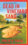 Dead in Vineyard Sand - Philip R. Craig