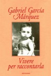 Vivere per raccontarla - Angelo Morino, Gabriel García Márquez