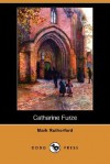 Catharine Furze (Dodo Press) - Mark Rutherford