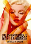 The Assassination of Marilyn Monroe - Donald H. Wolfe