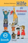 Hilfe, die Herdmanns kommen (German Edition) - Barbara Robinson, Wilhelm Schlote, Nele Maar, Paul Maar