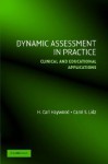 Dynamic Assessment in Practice: Clinical and Educational Applications - H. Carl Haywood