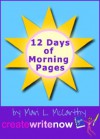 12 Days of Morning Pages: How to Start a Life-Changing Practice - Mari L. McCarthy