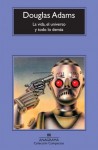 La Vida el Universo y todo lo demás - Douglas Adams