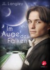 Im Auge des Falken(Regelence,#1) - J.L. Langley